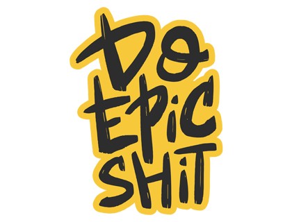 Do Epic Shit