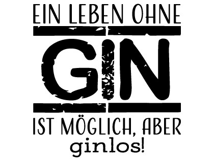 Ein Leben ohne Gin...