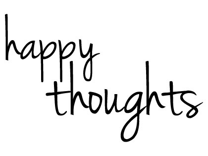 happy thoughts