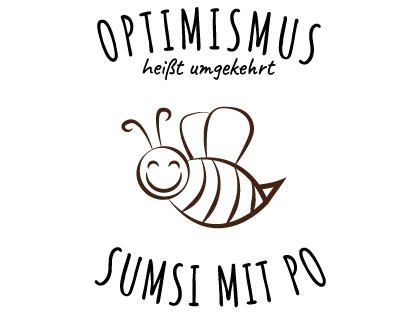 Optimismus - Sumsi mit Po