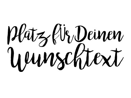Dein Wunsch-Aufdruck | Schreibschrift