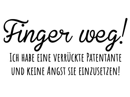 Finger weg!
